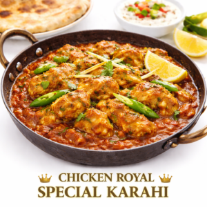 Chicken Royal Special Karahi